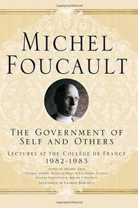 The Government of Self and Others (Palgrave Macmillan 2010)