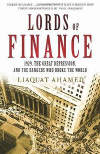 Lords of Finance (William Heinemann Ltd 2009)