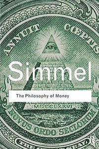 The Philosophy of Money (Routledge 2011)