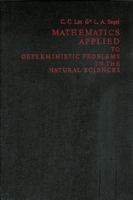 Mathematics Applied to Deterministic Problems in the Natural Sciences