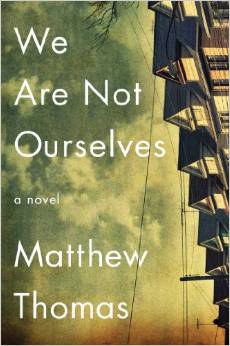 We Are Not Ourselves: A Novel