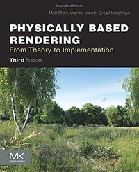 Physically Based Rendering, Third Edition (Morgan Kaufmann 2016)