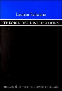 Théorie des distributions (Editions Hermann 1997)
