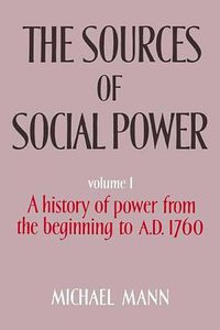 The Sources of Social Power (Cambridge University Press 1986)