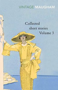 Collected Short Stories VOLUME 3 (Vintage 2009)