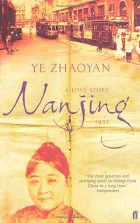 Nanjing 1937 (Faber & Faber 2004)