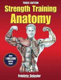 Strength Training Anatomy, 3rd Edition (Human Kinetics 2010)
