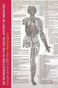 An Introduction to the Social History of Medicine (Palgrave Macmillan 2011)