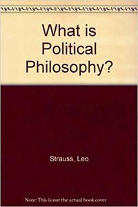What is Political Philosophy? (Free Press 1959)