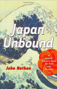 Japan Unbound (Houghton Mifflin (Trade) 2003)