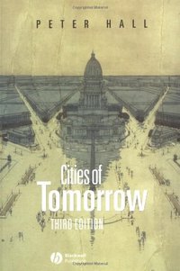 Cities of Tomorrow (Wiley-Blackwell 2002)