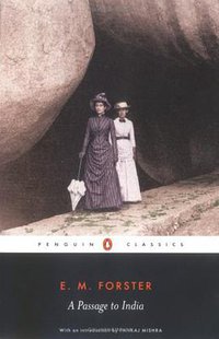 A Passage to India (Penguin Classics 2005)