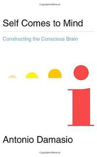 Self Comes to Mind (Pantheon Books 2010)