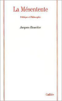 La mésentente (Galilée 1995)