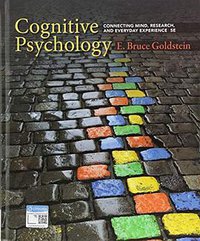 Cognitive Psychology: Connecting Mind, Research, and Everyday Experience 5th Edition (Cengage Learning 2018)