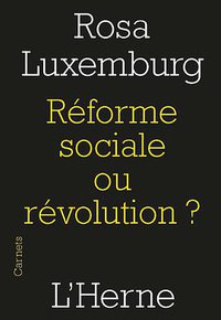 Réforme sociale ou révolution? (L'Herne 2016)