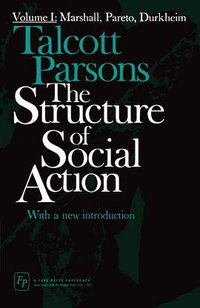 The Structure of Social Action, Vol. 1 (Free Press 1967)