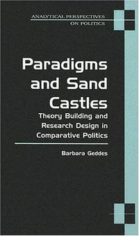 Paradigms and Sand Castles (University of Michigan Press 2003)