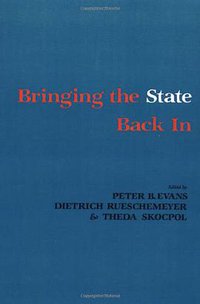 Bringing the State Back In (Cambridge University Press 1985)