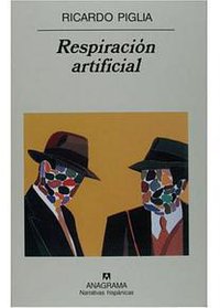 Respiracion Artificial (Anagrama 2006)