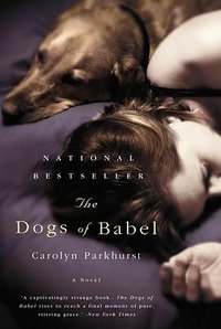 The Dogs of Babel (Time Warner Book Group 2005)