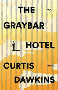 The Graybar Hotel (Scribner 2017)