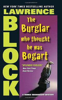 The Burglar Who Thought He Was Bogart (HarperTorch 2006)
