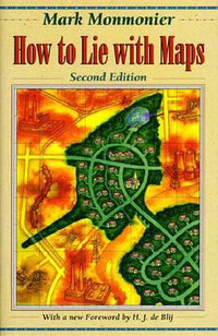 How to Lie with Maps (University Of Chicago Press 1996)