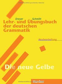 Lehr- und Übungsbuch der deutschen Grammatik (Max Hueber Verlag 2000)