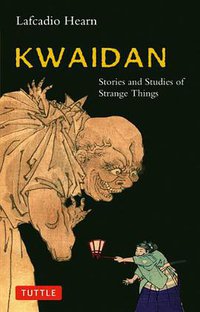Kwaidan (Tuttle Publishing 2005)