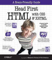 Head First HTML with CSS & XHTML (O'Reilly Media 2005)