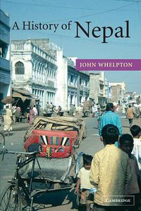 A History of Nepal (Cambridge University Press 2005)