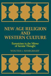 New Age Religion and Western Culture (State University of New York Press 1997)