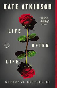 Life After Life (Reagan Arthur Books 2013)