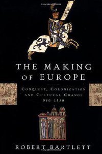 The Making of Europe (Princeton University Press 1994)