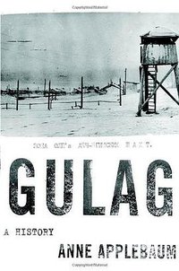 Gulag (Doubleday 2003)