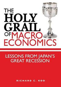 The Holy Grail of Macroeconomics (Wiley 2008)