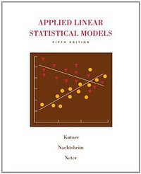 Applied Linear Statistical Models with Student CD (McGraw-Hill/Irwin 2004)