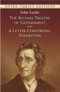 The Second Treatise of Government and A Letter Concerning Toleration (Dover Publications 2002)