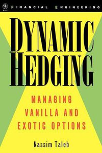 Dynamic Hedging (John Wiley & Sons 1996)