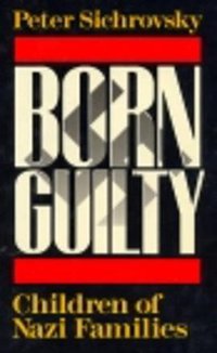 Born Guilty (Basic Books 1989)