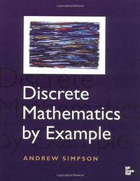 Discrete Mathematics by Example (Mc Graw Hill India 2001)