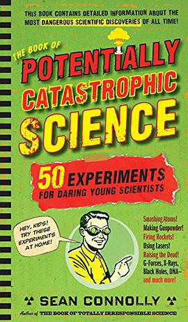The Book of Potentially Catastrophic Science