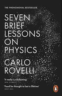 Seven Brief Lessons on Physics (Penguin 2016)
