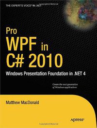 Pro WPF in C# 2010 (Apress 2010)