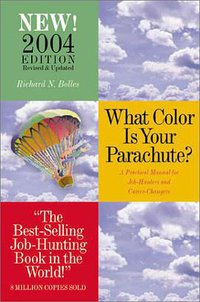 What Color Is Your Parachute (Ten Speed Press 2003)