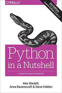 Python in a Nutshell (O'Reilly Media 2017)