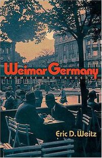 Weimar Germany (Princeton University Press 2009)