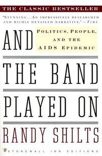 And the Band Played On (Stonewall Inn Editions 2000)