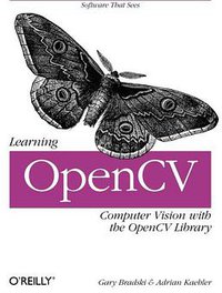 Learning OpenCV (O'Reilly Media 2008)